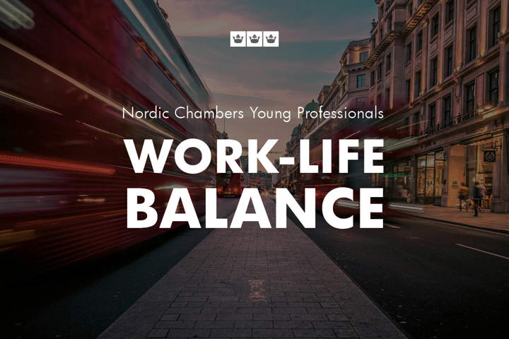 Nordic Chambers Young Professionals: Work-Life Balance